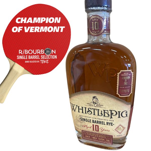 WhistlePig #177072 10 Year Single Cask Rye “Champion of Vermont” r/Bourbon Private Selection