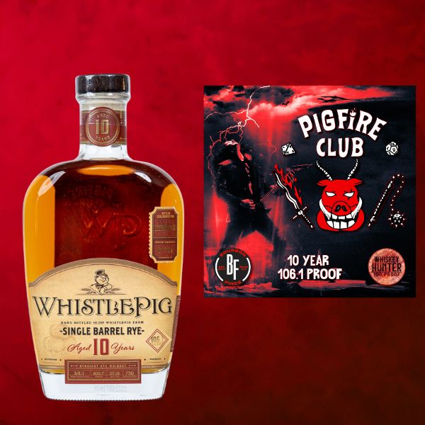 WhistlePig 10 Year Single Cask Rye Bourbon Finds "Pigfire Club" Private Selection
